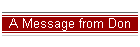 A Message from Don